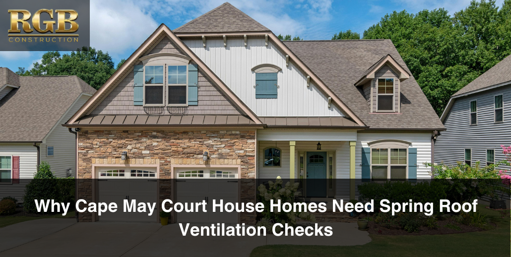 A Cape May Court House home that needs a spring roof ventilation check.